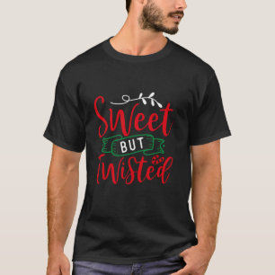 Sweet But Twisted Candy Cane Funny Christmas Sweat T-Shirt