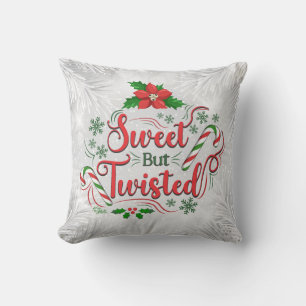Sweet But Twisted Christmas Pillow