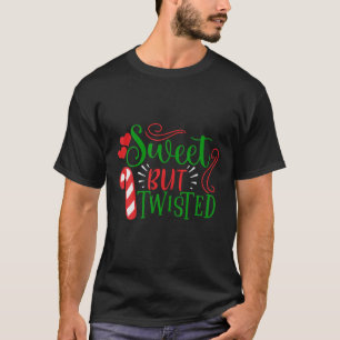 Sweet But Twisted Funny Candy Cane Christmas Pajam T-Shirt