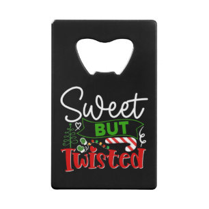 Sweet But Twisted Funny Christmas Candy Cane Credit Card Bottle Opener