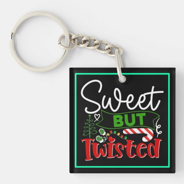 Sweet But Twisted Funny Christmas Candy Cane Keychain (Front)
