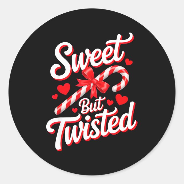 Sweet But Twisted Funny Christmas Candy Cane Xmas  Classic Round Sticker (Front)