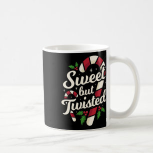 Sweet But Twisted Funny Christmas Candy Cane Xmas  Coffee Mug