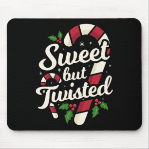 Sweet But Twisted Funny Christmas Candy Cane Xmas Mouse Pad