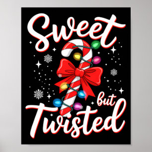Sweet But Twisted Funny Christmas Candy Cane Xmas  Poster