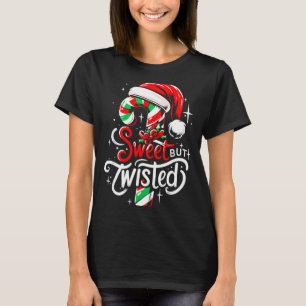 Sweet But Twisted Funny Christmas Candy Cane Xmas  T-Shirt