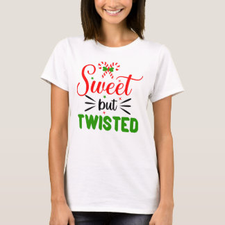 Sweet But Twisted Funny Christmas Shirt