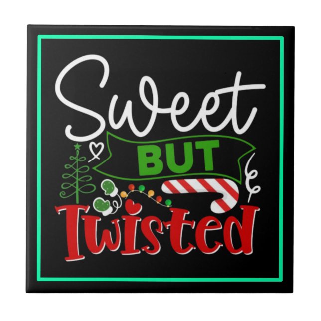 Sweet But Twisted Funny Christmas Tile (Front)