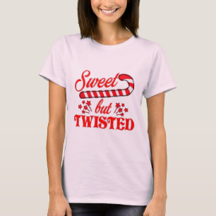 Sweet But Twisted T-Shirt