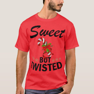Sweet but twisted Xmas Christmas Funny Candy cane T-Shirt