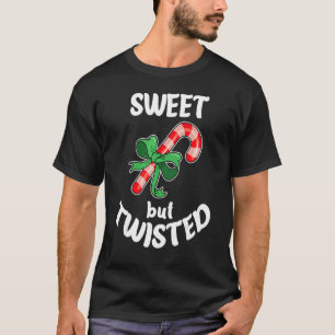 Sweet But Twisted Xmas Christmas Funny Candy Cane T-Shirt