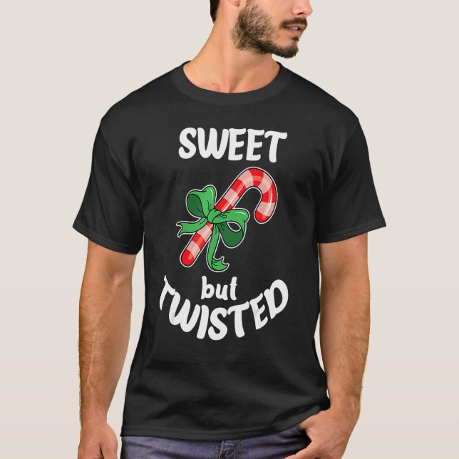 Sweet But Twisted Xmas Christmas Funny Candy Cane  T-Shirt (Front)