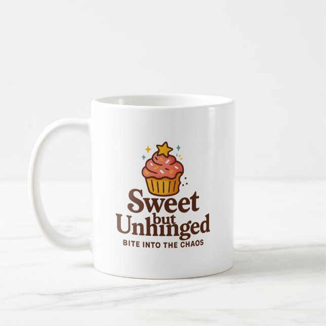 Sweet but Unhinged Coffee Mug (Left)