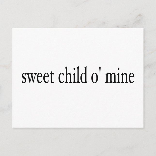 Sweet Child O Mine Postcard (Front)