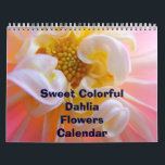 Sweet Colourful Dahlia Flowers Calendar Florals<br><div class="desc">CALENDARS Nature Sweet Colourful Bright Dahlias Calendars, Change the Date to start any Year and Month. Floral Dahlia Flowers Calendar, Gift Calendars, Christmas Gifts, OFFICE ART, Corporate Client Git Calendars, Artwork Calendars, Pink Dahlias, Yellow Dahlias, Orange Dahlias, Botanical Floral Flower Garden Landscapes. BASLEE TROUTMAN FINE ART COLLECTIONS. Bookmark this site...</div>