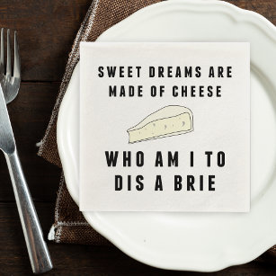 Sweet Dreams Are Made of Cheese Napkin