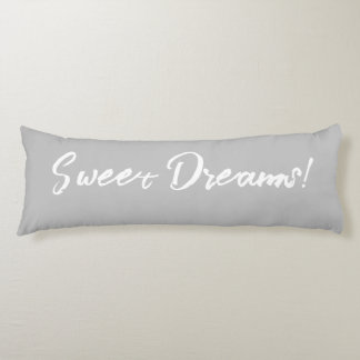 Sweet Dreams body pillow. Pillow