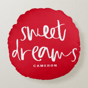 Sweet Dreams Hand Lettering Red Custom Round Pillow