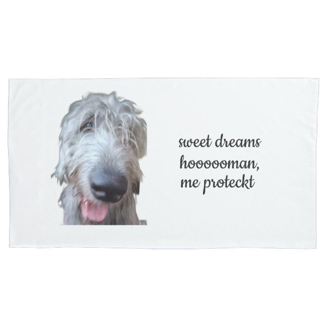Sweet Dreams Hoooooman Irish Wolfhound pillowcase (Front)
