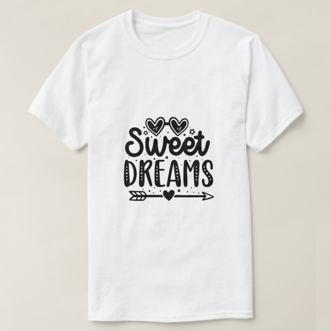 Sweet Dreams T-Shirt (Design Front)