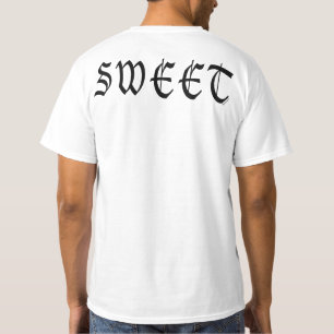 Sweet (Dude) T-Shirt