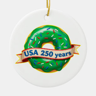 Sweet Freedom Doughnut USA 250 Years  Ceramic Ornament
