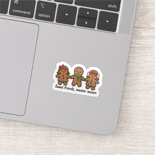 Sweet Friends Sweeter Season Gingerbread Sticker