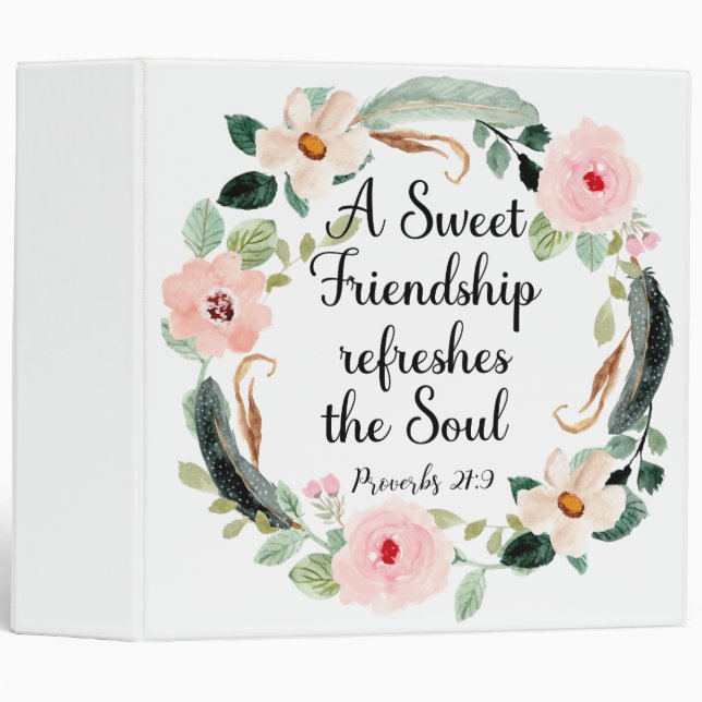 Sweet Friendship refreshes the Soul Floral Binder (Front/Spine)