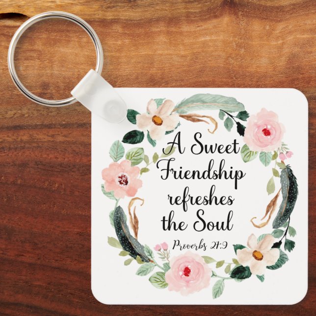 Sweet Friendship refreshes the Soul Floral Keychain (Front)