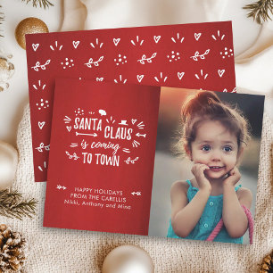 Sweet Fun Santa Claus is coming Script Photo Holiday Card