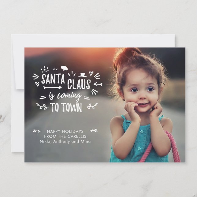 Sweet Fun Santa Claus is coming Script Photo Holiday Card (Front)