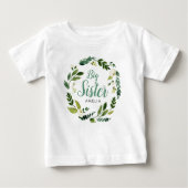 Sweet Greenery Floral Big Sister Name Monogram Baby T-Shirt (Front)