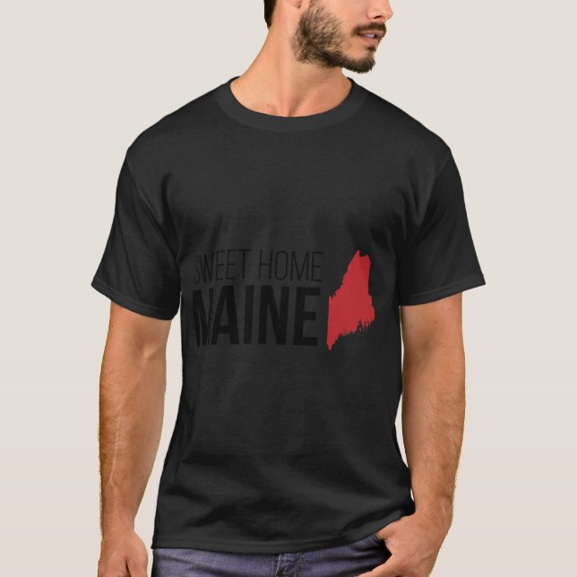 Sweet Home Maine T-Shirt (Front)