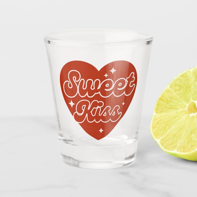 Sweet Kiss Shot Glass (Front)