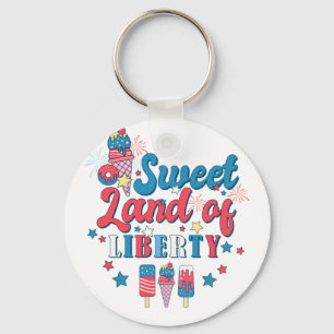 Sweet Land Of Liberty - America July 4th Keychain