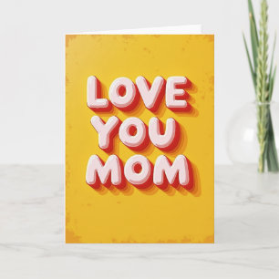 Sweet Love You Mom Graphic Card