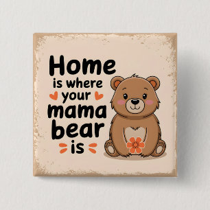 Sweet Mama Bear Mother's Day Quote 2 Inch Square Button