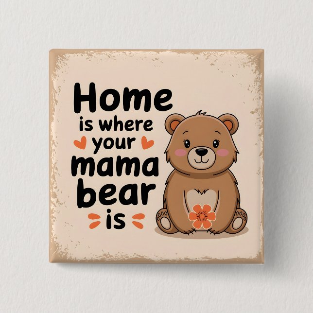 Sweet Mama Bear Mother's Day Quote 2 Inch Square Button (Front)
