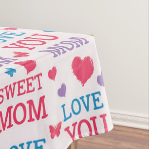 Sweet Mom Love You Mom Quote Tablecloth