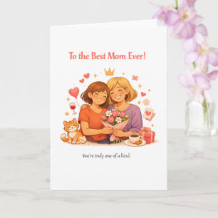 Sweet Mother's Day Card – To the Best Mom Ever