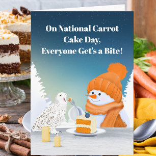 Sweet National Carrot Cake Day Snowman Feb 3 Card