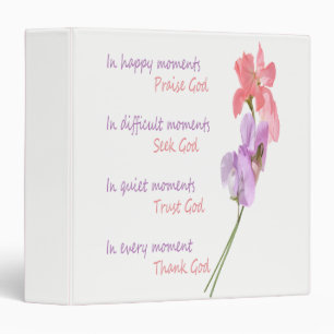 Sweet Pea Floral Inspirational Seek God In happy Binder