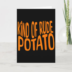 Sweet Potato And Kind Of Rude Potato, Thanksgiving Card
