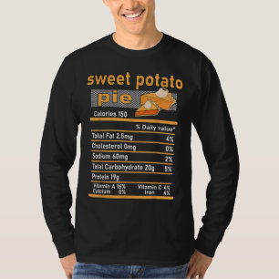 Sweet Potato Pie Nutrition Facts Family Thanksgivi T-Shirt