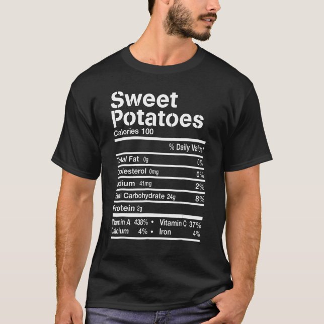 Sweet Potatoes Nutrition Facts Thanksgiving Costum T-Shirt (Front)