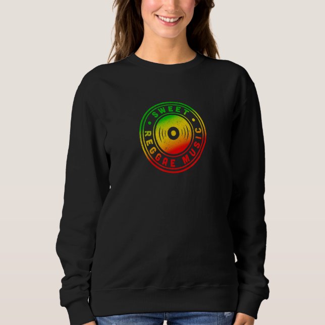 Sweet Reggae Music Sweatshirt (Front)