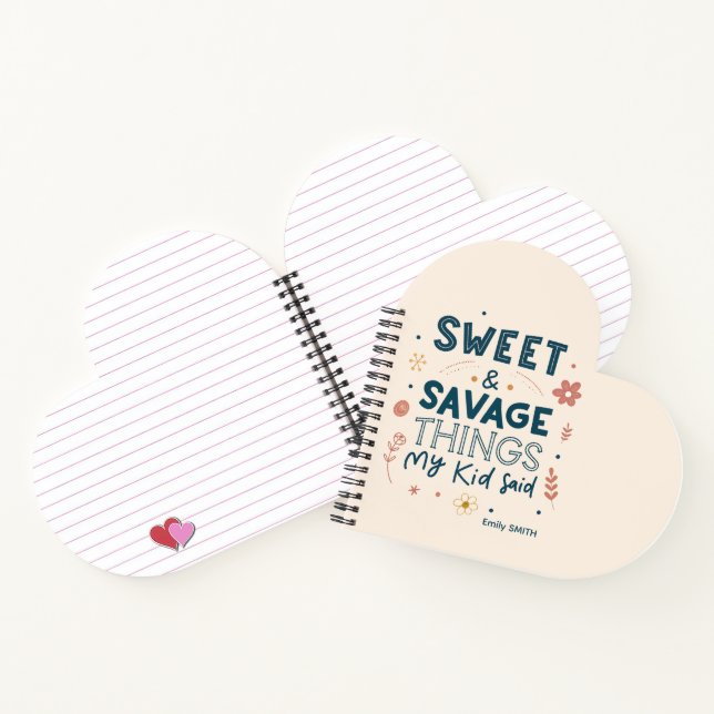 Sweet & Savage Things My Kid Said Quote Notebook (Inside)