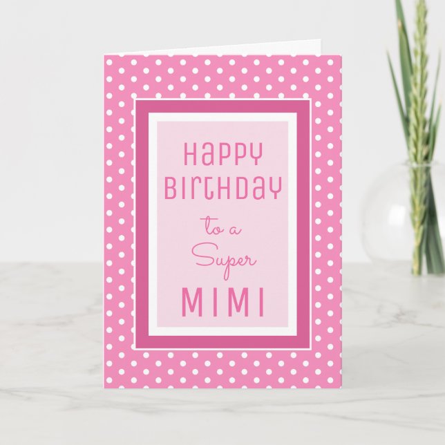 Sweet sentiments! Super Mimi Birthday card (Front)