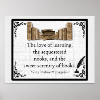 Sweet Serenity of Books - Longfellow Quote