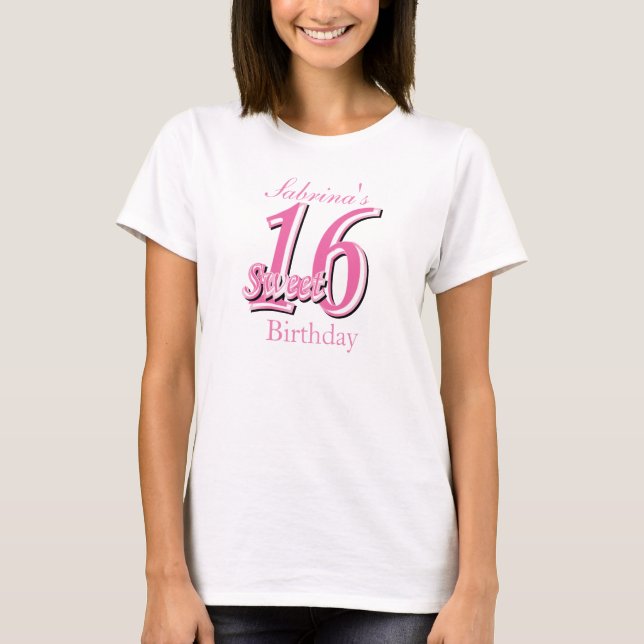 Sweet Sixteen Birthday with Name T-Shirt (Front)
